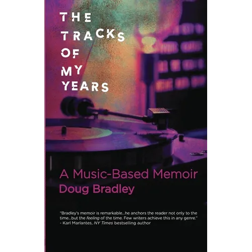 The Tracks of My Years: A Music-Based Memoir - Paperback (ONLINE ORDER ONLY)