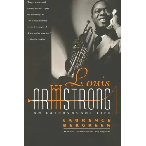 Louis Armstrong: An Extravagant Life - Paperback (ONLINE ORDER ONLY)