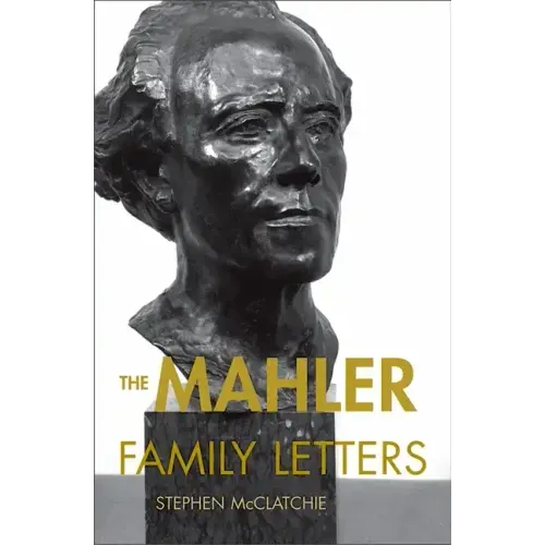 The Mahler Family Letters - Paperback (ONLINE ORDER ONLY)