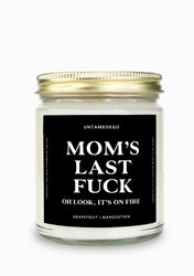 Mom's Last Fuck Gold Top Candle (ONLINE ORDER ONLY)