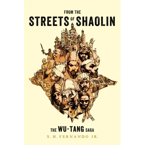From the Streets of Shaolin: The Wu-Tang Saga - Paperback (ONLINE ORDER ONLY)