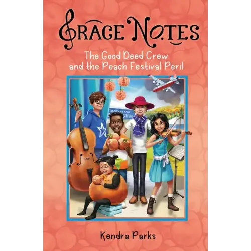 The Good Deed Crew and the Peach Festival Peril - Paperback (ONLINE ORDER ONLY)