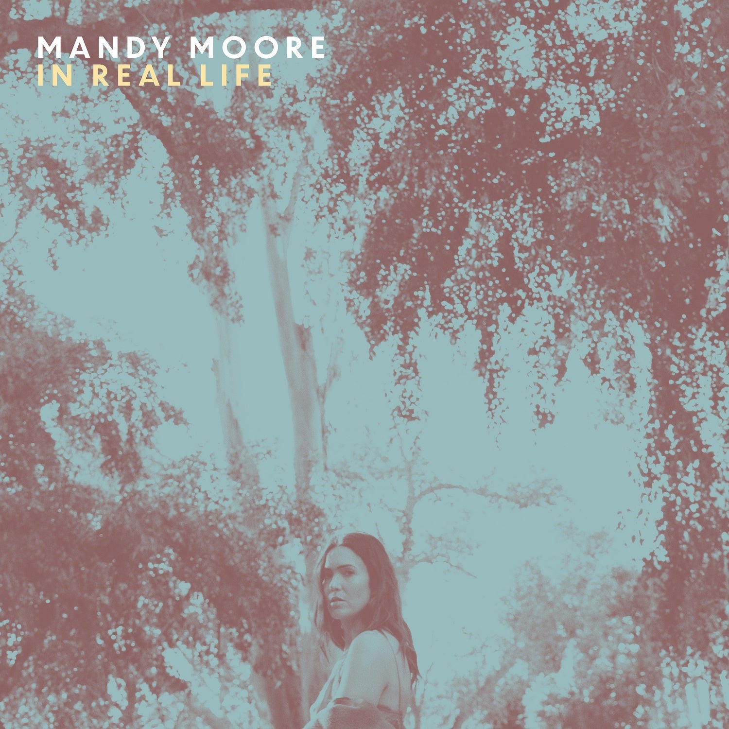 Mandy Moore - In Real Life [LP] [Vinyl] (ONLINE ORDER ONLY)