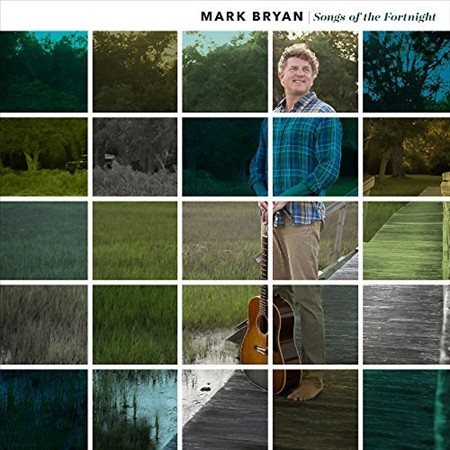 Mark Bryan - Songs of the Fortnight [Vinyl] (ONLINE ORDER ONLY)