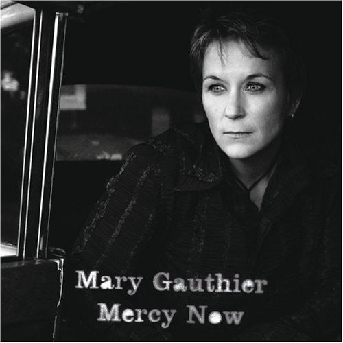 Mary Gauthier - Mercy Now [Vinyl]