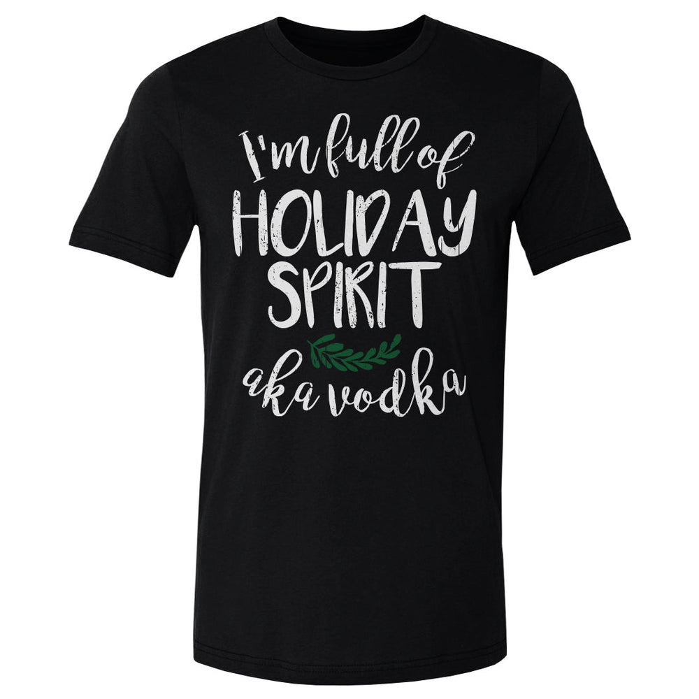 Christmas I'm Full Of Holiday Spirit WHT (ONLINE ORDER ONLY)