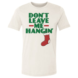 Christmas Don't Leave Me Hangin (ONLINE ORDER ONLY)