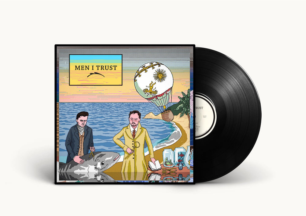 Men I Trust [Vinyl] (ONLINE ORDER ONLY)
