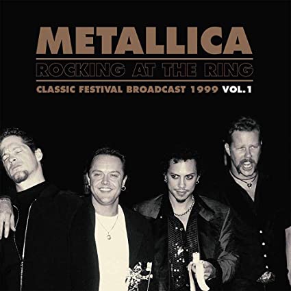 Rocking At The Ring : Classic Festival Broadcast 1999 Vol.1 (Black Vinyl) [Import] (2 Lp's) [Vinyl] (ONLINE ORDER ONLY)