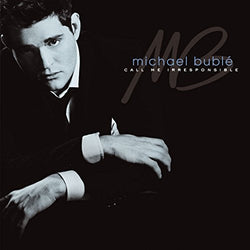 Michael Buble - CALL ME IRRESPONSIBLE [Vinyl] (ONLINE ORDER ONLY)