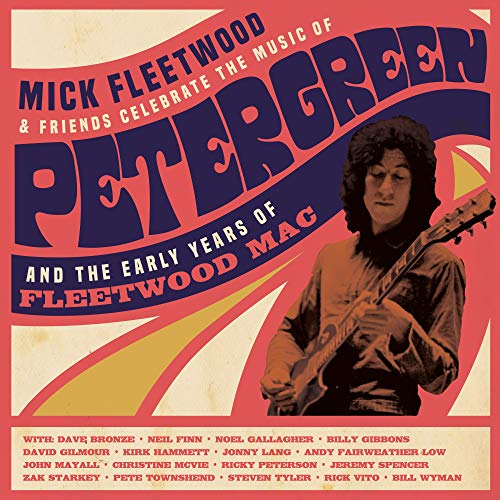 Mick Fleetwood and Friends - Celebrate the Music of Peter Green and the Early Years of Fleetwood Mac (4LP) [Vinyl] (ONLINE ORDER ONLY)