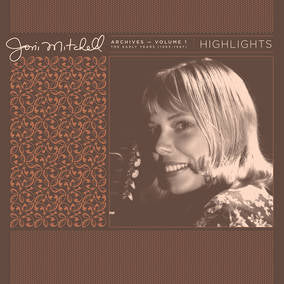 Mitchell, Joni - Joni Mitchell Archives, Vol. 1 (1963-1967): Highlights [Vinyl] (ONLINE ORDER ONLY)