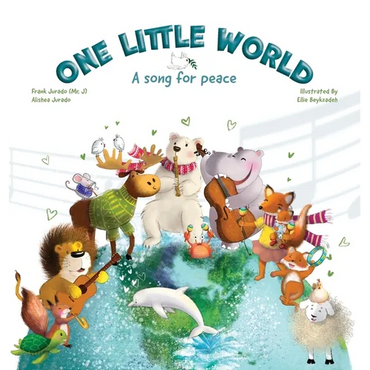 One Little World: A Song for Peace - Hardcover (ONLINE ORDER ONLY)