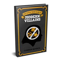 The Tuttle Twins Guide to Modern Villains (ONLINE ORDER ONLY)