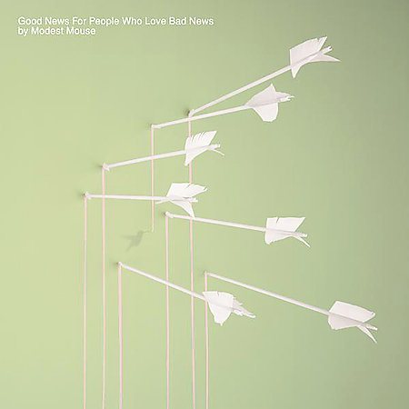 Modest Mouse - GOOD NEWS FOR PEOPLE WHO LOVE BAD NEWS [Vinyl] (ONLINE ORDER ONLY)