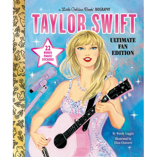 Taylor Swift Ultimate Fan Edition Little Golden Book Biography: 22 Bonus Pages! Stickers! - Hardcover (ONLINE ORDER ONLY)
