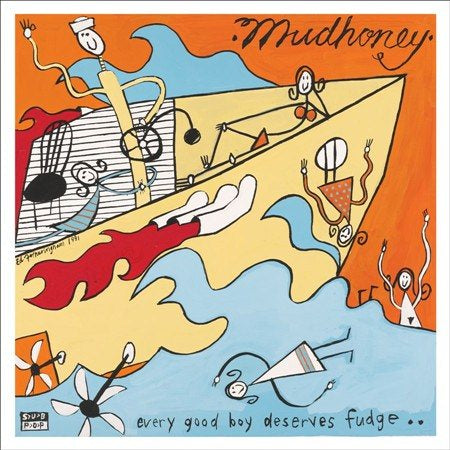 Mudhoney - EVERY GOOD BOY DESERVES FUDGE [Vinyl] (ONLINE ORDER ONLY)