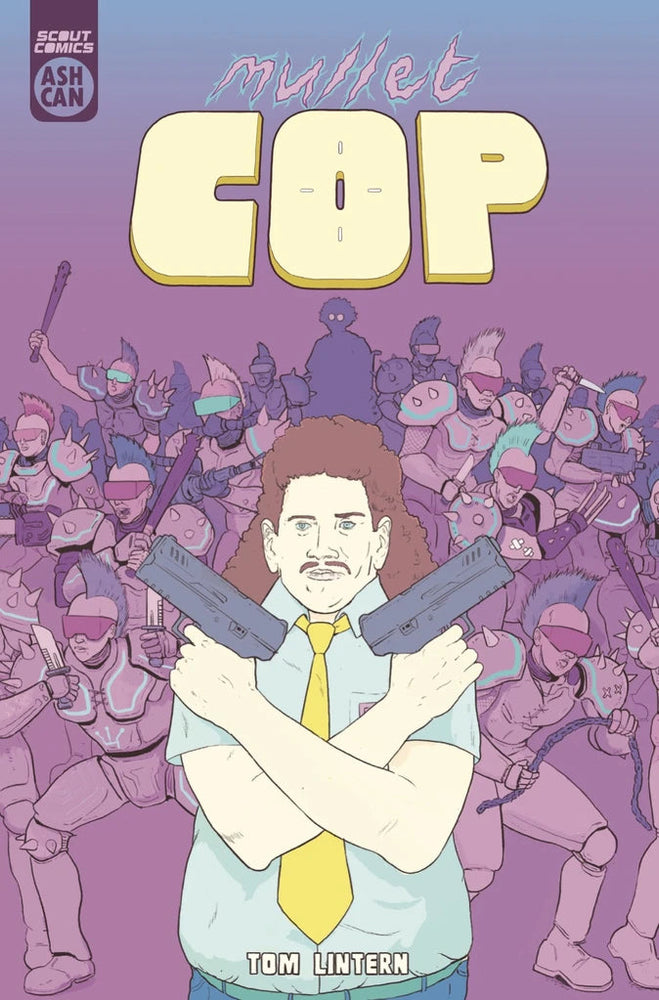 Mullet Cop Ashcan Preview #1 Tom Lintern (05/26/2021) Scout (ONLINE ORDER ONLY)
