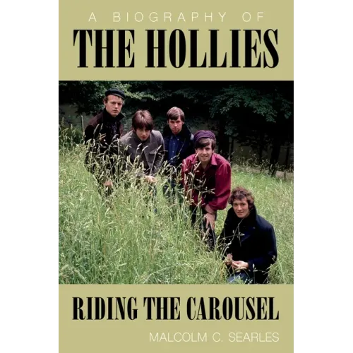 The Hollies: A Biography - Paperback (ONLINE ORDER ONLY)