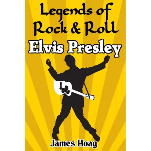 Legends of Rock & Roll - Elvis Presley - Paperback (ONLINE ORDER ONLY)