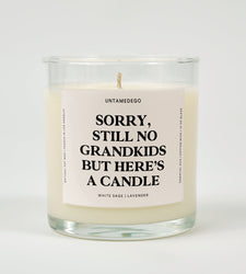 Sorry Still No Grandkids But Here's A Candle Glass Candle (ONLINE ORDER ONLY)
