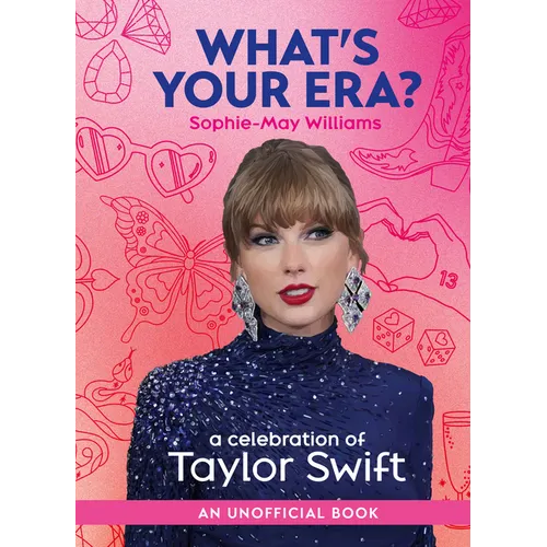 What's Your Era?: A Celebration of Taylor Swift - Hardcover (ONLINE ORDER ONLY)