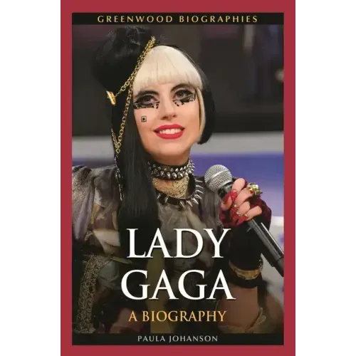 Lady Gaga: A Biography - Hardcover (ONLINE ORDER ONLY)