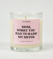 Sorry You Had To Raise My Sister Glass Candle (ONLINE ORDER ONLY)