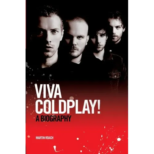Coldplay: Viva Coldplay! - A Biography - Paperback (ONLINE ORDER ONLY)