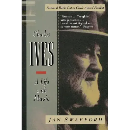 Charles Ives: A Life with Music - Paperback (ONLINE ORDER ONLY)