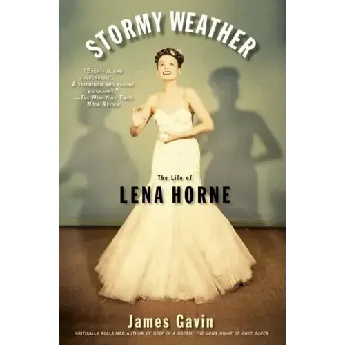 Stormy Weather: The Life of Lena Horne - Paperback (ONLINE ORDER ONLY)