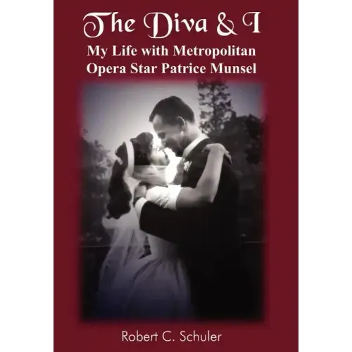 The Diva & I: My Life with Metropolitan Opera Star Patrice Munsel - Hardcover (ONLINE ORDER ONLY)