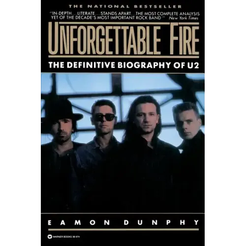 Unforgettable Fire: Past, Present, and Future - The Definitive Biography of U2 - Paperback (ONLINE ORDER ONLY)