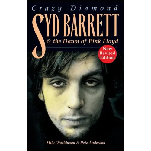 Syd Barrett: Crazy Diamond: The Dawn of Pink Floyd (Revised) - Paperback (ONLINE ORDER ONLY)