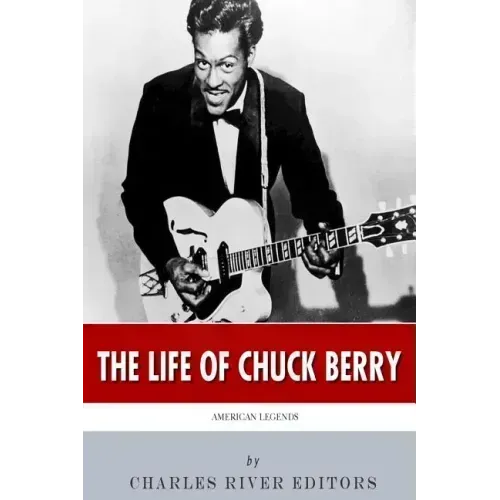 American Legends: The Life of Chuck Berry - Paperback (ONLINE ORDER ONLY)