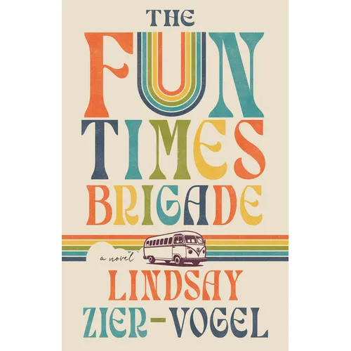 The Fun Times Brigade - Paperback (ONLINE ORDER ONLY)