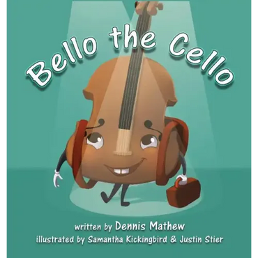 Bello the Cello - Hardcover (ONLINE ORDER ONLY)