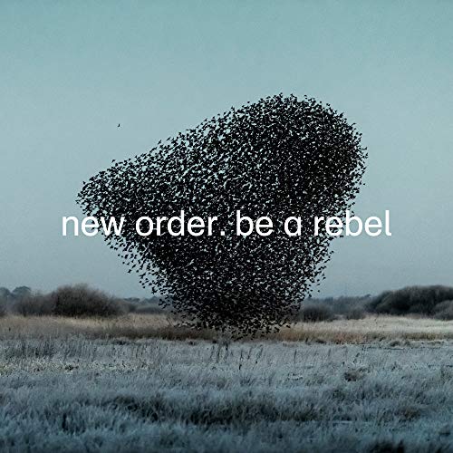 New Order - Be a Rebel [Vinyl] (ONLINE ORDER ONLY)