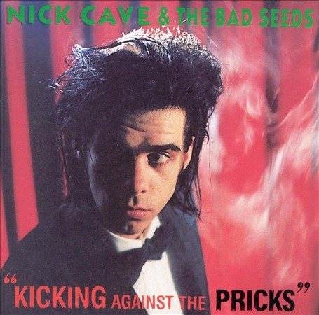 KICKING AGAINST THE PRICKS [Vinyl] (ONLINE ORDER ONLY)