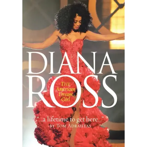 A Lifetime to Get Here: Diana Ross: the American Dreamgirl - Hardcover (ONLINE ORDER ONLY)