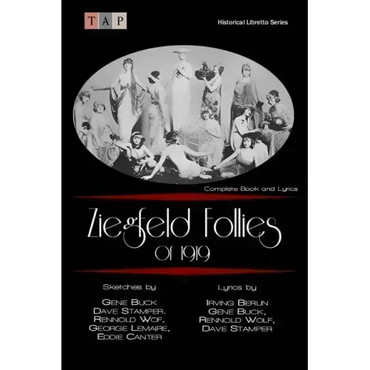 Ziegfeld Follies of 1919: Complete Book and Lyrics - Paperback (ONLINE ORDER ONLY)