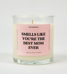 Smells Like You're The Best Mom Ever Glass Candle (ONLINE ORDER ONLY)
