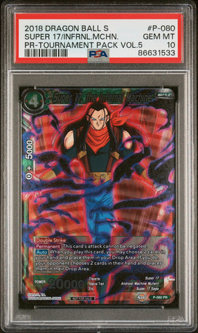 2018 DRAGON BALL SUPER SUPER 17/INFRNL.MCHN. #P-080 - PSA 10 (Online Order Only)