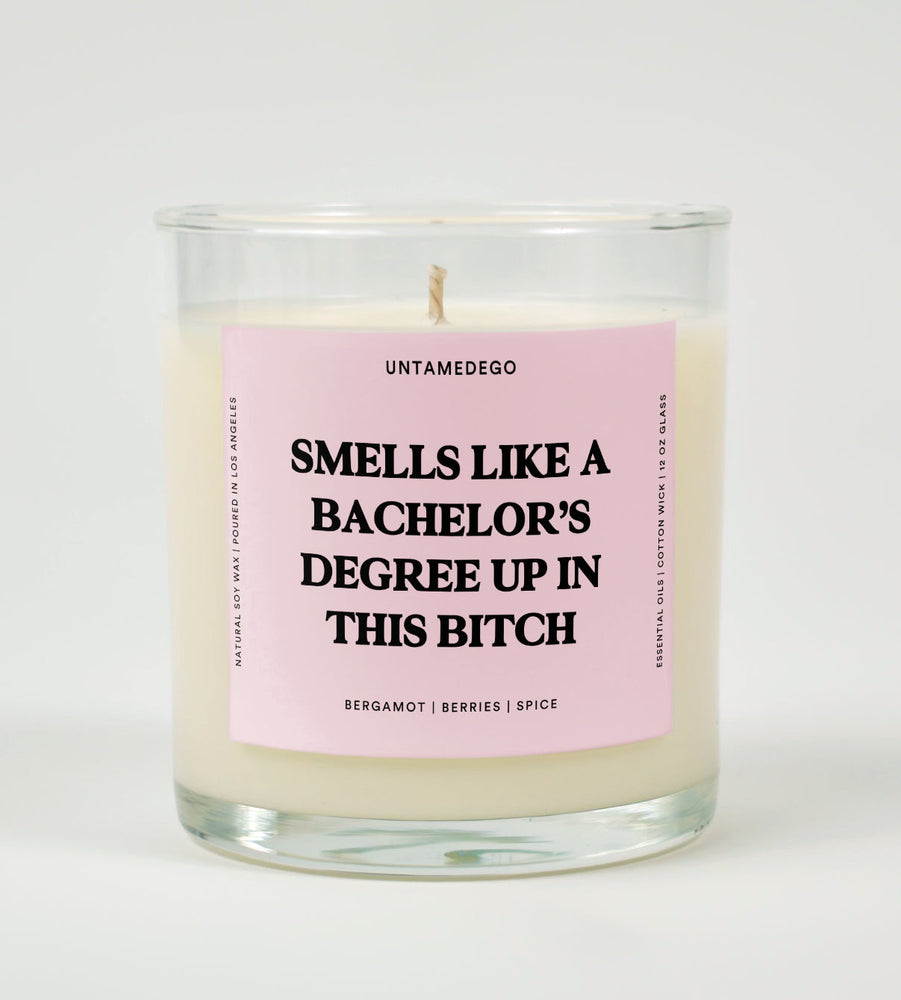 Smells like a Bachelor’s Degree Up In This Bitch Graduation Glass Candle (ONLINE ORDER ONLY)