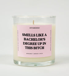 Smells like a Bachelor’s Degree Up In This Bitch Graduation Glass Candle (ONLINE ORDER ONLY)