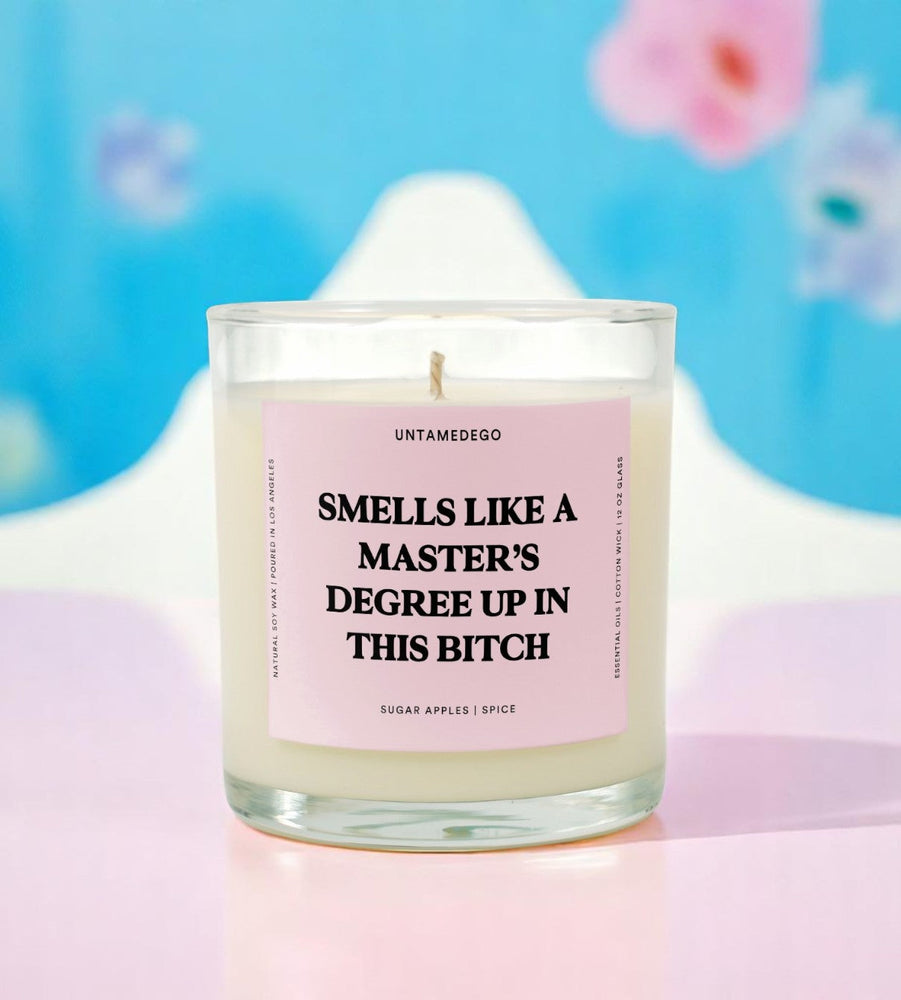 Smells Like A Master's Degree Up In This Bitch Graduation Glass Candle (ONLINE ORDER ONLY)