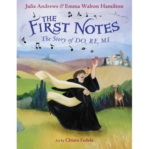 The First Notes: The Story of Do, Re, Mi - Hardcover (ONLINE ORDER ONLY)