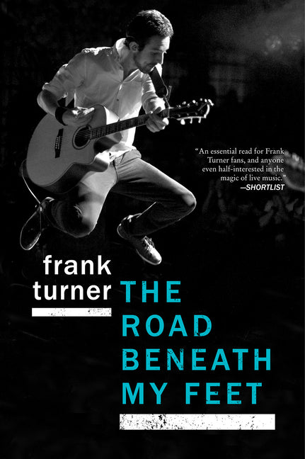 The Road Beneath My Feet: A Blisteringly Honest Memoir of Live Music and Life on Tour - Paperback (ONLINE ORDER ONLY)
