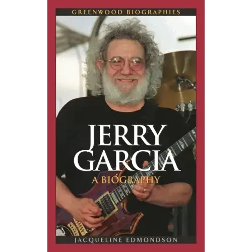 Jerry Garcia: A Biography - Hardcover (ONLINE ORDER ONLY)