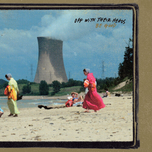 Off with Their Heads - Be Good [Vinyl] (ONLINE ORDER ONLY)